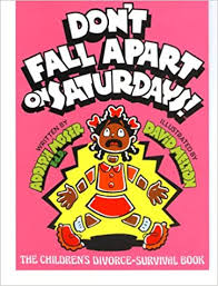 Image result for Don’t Fall Apart on Saturdays! by A. Moser