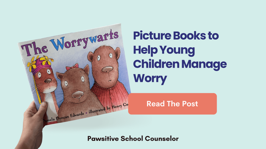 Big Feelings, Little Hearts: Picture Books to Help Young Children Manage Worry