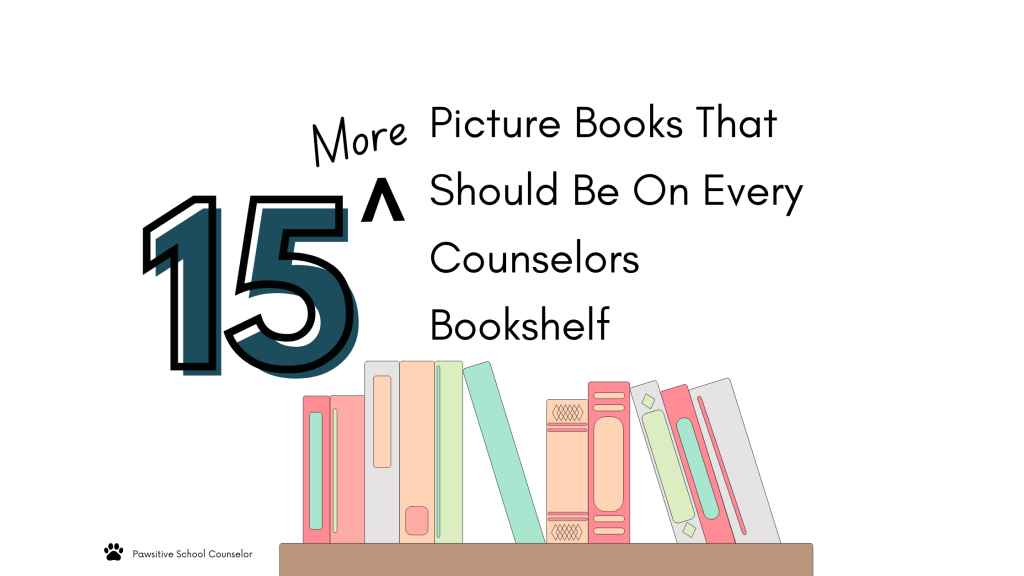 15 Must-Have Picture Books For Counselors