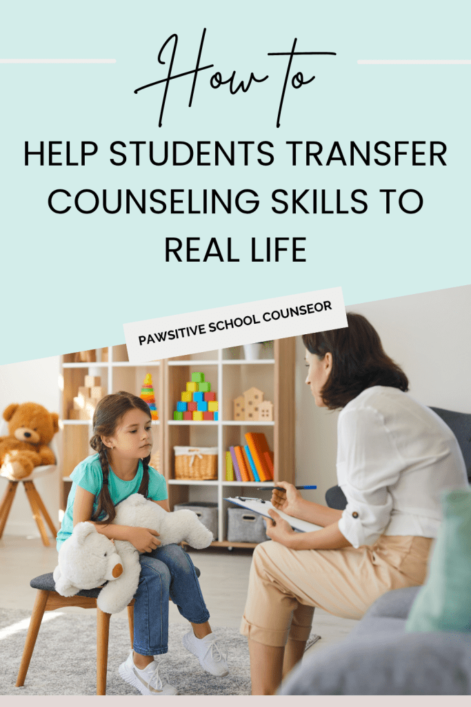 From the Counseling Office to the Classroom: Helping Students Generalize Skills